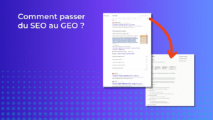 Visuel sur fond violet montrant comment passer du SEO au GEO, avec des exemples de r&eacute;sultats de recherche et une fl&egrave;che rouge.